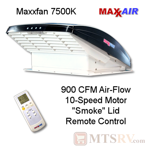 Maxxair MAXXFAN 7500K - 12v Deluxe FAN vent w/ 12" Blade - Rain Shield & Remote - SMOKE LID