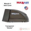 Maxxair II Large Vent Cover -  Smoke / Lexan - made for covering most 14x14" Vents