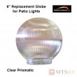 Polymer Products Acrylic Patio Light Replacement Globe - Clear Prismatic - 6" Diam. with 1/2" Base