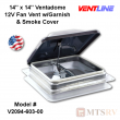 VENTLINE Ventadome 14" x 14" RV Trailer 12V FAN VENT with 2-1/8" Ceiling Garnish - SMOKE