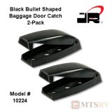 JR Products Baggage Door Catch - Bullet Shaped - Black - SET OF 2