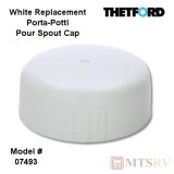 Thetford Porta-Potti Pour Out Spout Replacement Cap - WHITE